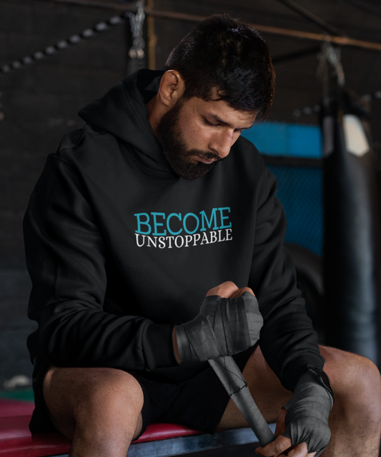 Become Unstoppable Black Hoodie