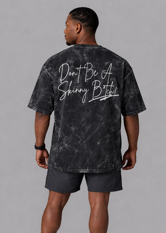 Skinny B*tch Acid Washed Oversized T Shirt